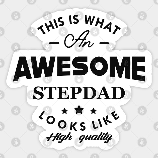 Stepdad - This is an awesome stepdad looks like Sticker by KC Happy Shop